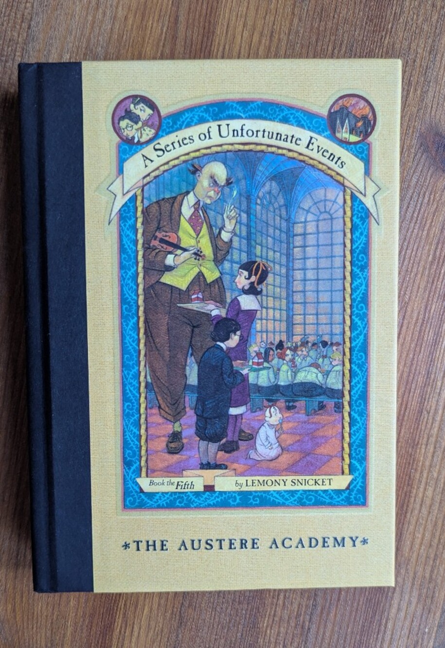 The Austere Academy Lemony Snicket A Series of Unfortunate Events Book 5 1st Ed